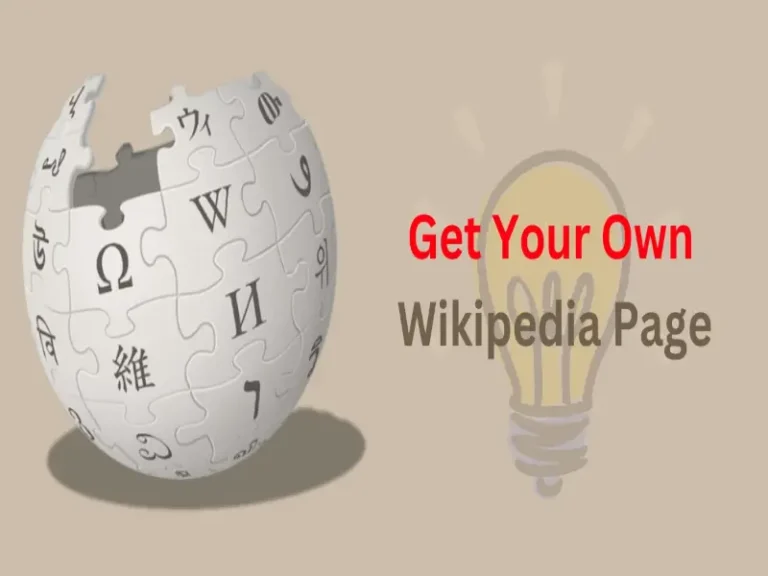 Want a Wikipedia Page? Read This First Before You Start